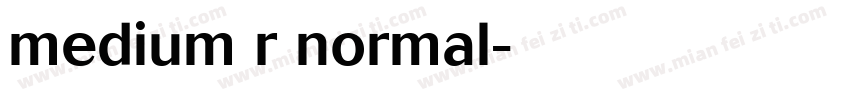 medium r normal字体转换